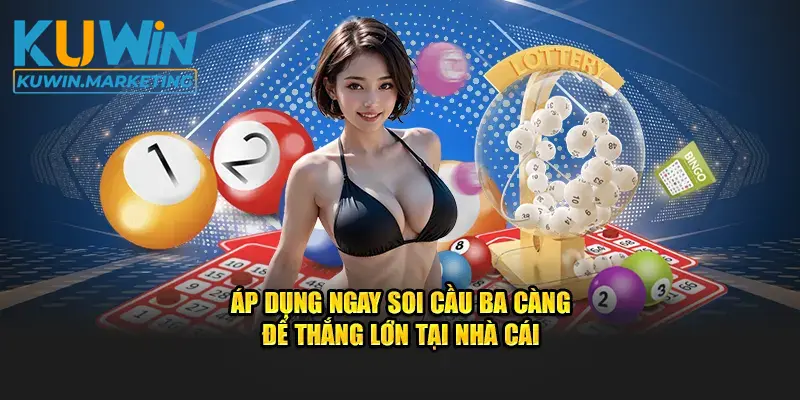 Áp dụng ngay soi cầu ba càng để thắng lớn tại nhà cái