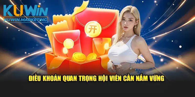 Điều khoản quan trọng hội viên cần nắm vững