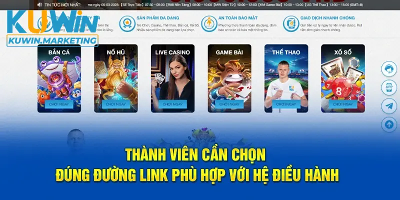 Thành viên cần chọn đúng đường link phù hợp với hệ điều hành