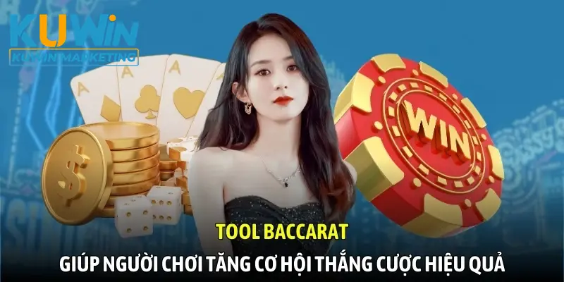 Tool Baccarat giúp người chơi tăng cơ hội thắng cược hiệu quả